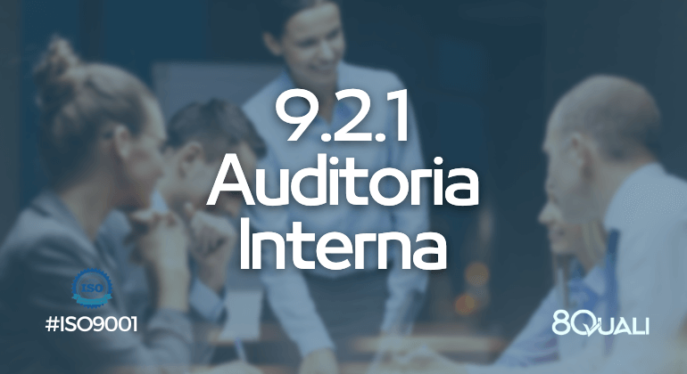 entenda-o-requisito-9-2-1-auditoria-interna-da-iso-90012015